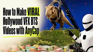 Create Viral Hollywood VFX BTS Videos with AnyCap (Full AI Tutorial)