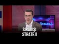 Sıradışı Strateji - Turgay Güler | Yusuf Alabarda | Sevil Nuriyeva İsmayılov | Azerin | 6 Ekim 2020