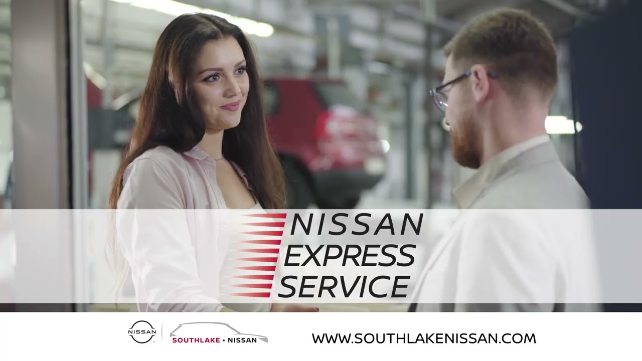 Nissan Express Service | Southlake Nissan