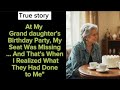 At My Granddaughter’s Birthday Party, My Seat Was Missing… And That’s When I Realized What They Had