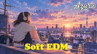1 Hour Chill EDM & Future Bass Mix | Study, Work & Relax — Azura