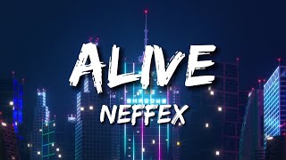 NEFFEX - Alive ( Lyrics )
