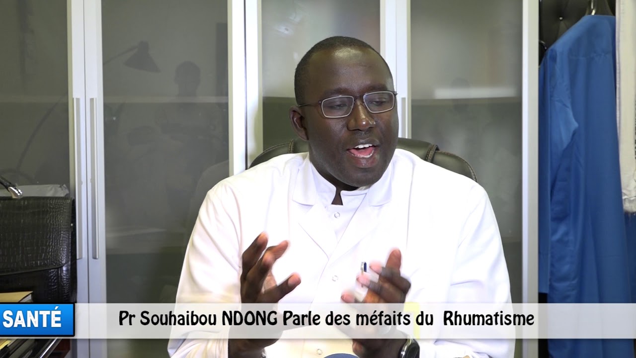 Pr SOUHAIBOU NDONGO PARLE DES SYMPTÔME ET DES MÉFAITS DU RHUMATISME