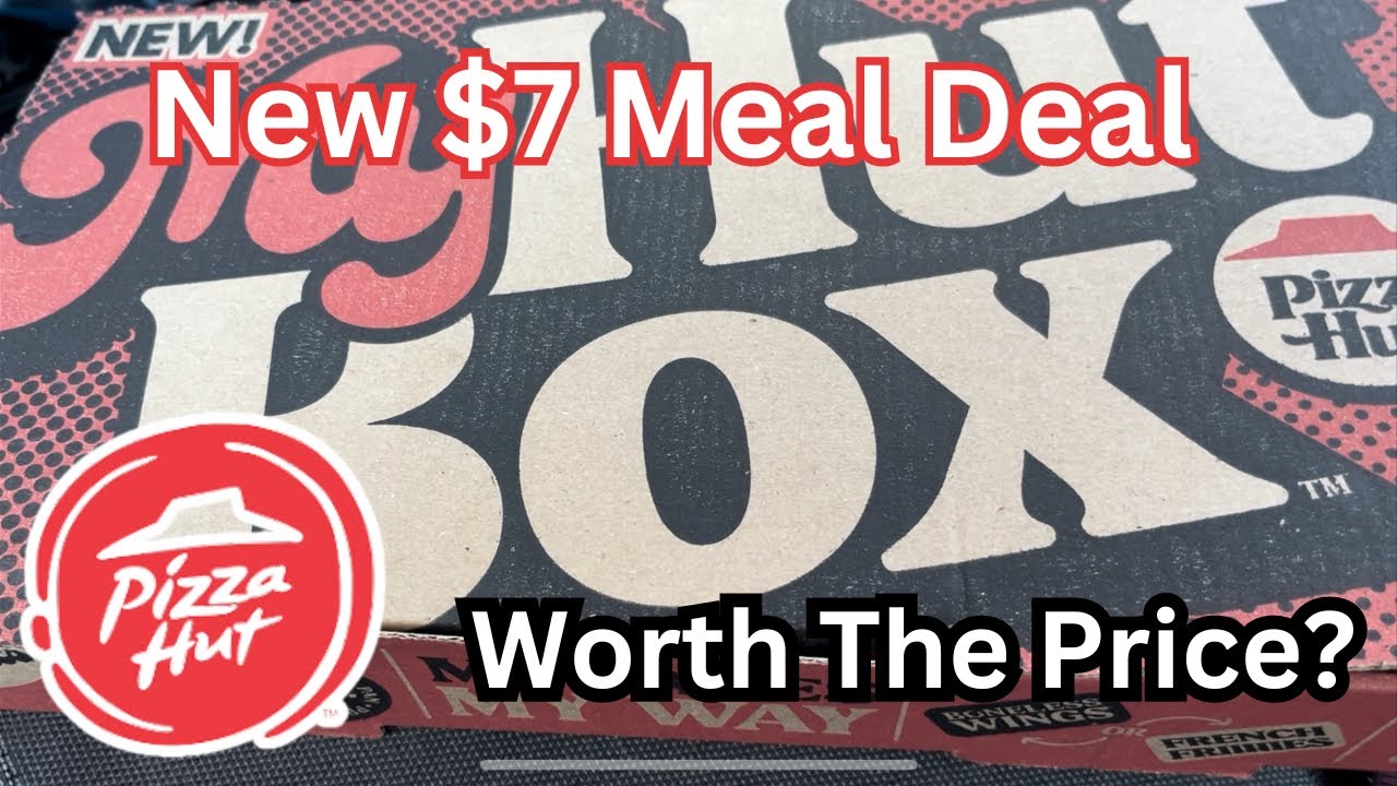 New Pizza Hut $7 Meal Deals/ My Hut Box! Is it worth the price ...