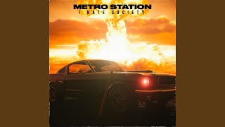 Video thumbnail of "Metro Station - I Hate Society"