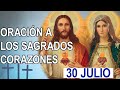 ✅ ORACION AL SAGRADO CORAZÓN DE JESÚS INMACULADO CORAZÓN DE MARÍA 30 JULIO 2022 ROSARIO DE HOY