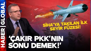 "Çakır, PKK'nın Sonunu Getirdi! SİHA'ya Takılan İlk Seyir Füzesi 'Çakır' Oyunları Bozdu!