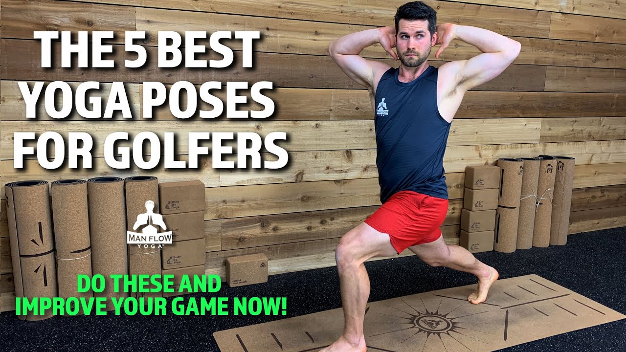 THE 5 BEST YOGA POSES FOR GOLFERS | YOGA FOR GOLF - Yoga Interest