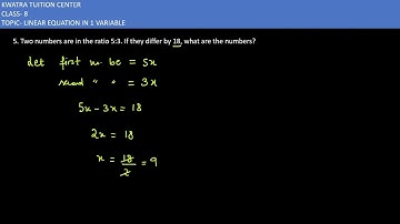 5. Two numbers are in the ratio 5:3. If they differ by 18, what are the numbers?