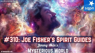 Download Lagu Joe Fisher’s Spirit Guides (Guides, Mediumship, Channeling) - Jimmy Akin's Mysterious World MP3