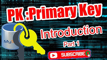 Primary & Foreign Keys part one آموزش پرایمری کی در مای اسکول قسمت اول