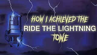 Achieving Metallica's Ride The Lightning Guitar Tone | Tone Showcase
