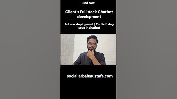 Client Fullstack Custome Chatbot development | Fixing bugs & Issues | making highly scaleable