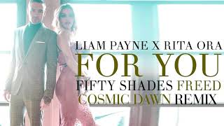 Liam Payne & Rita Ora   For You Cosmic Dawn Remix