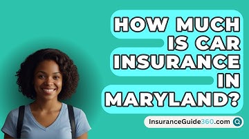 How Much Is Car Insurance in Maryland? -  InsuranceGuide360.com