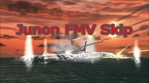 FF7 Junon FMV Skip