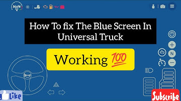 How To Fix Blue Screen In Universal Truck