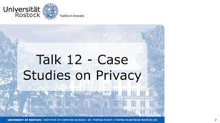 Talk 12 - Case Study on Privacy - Thomas