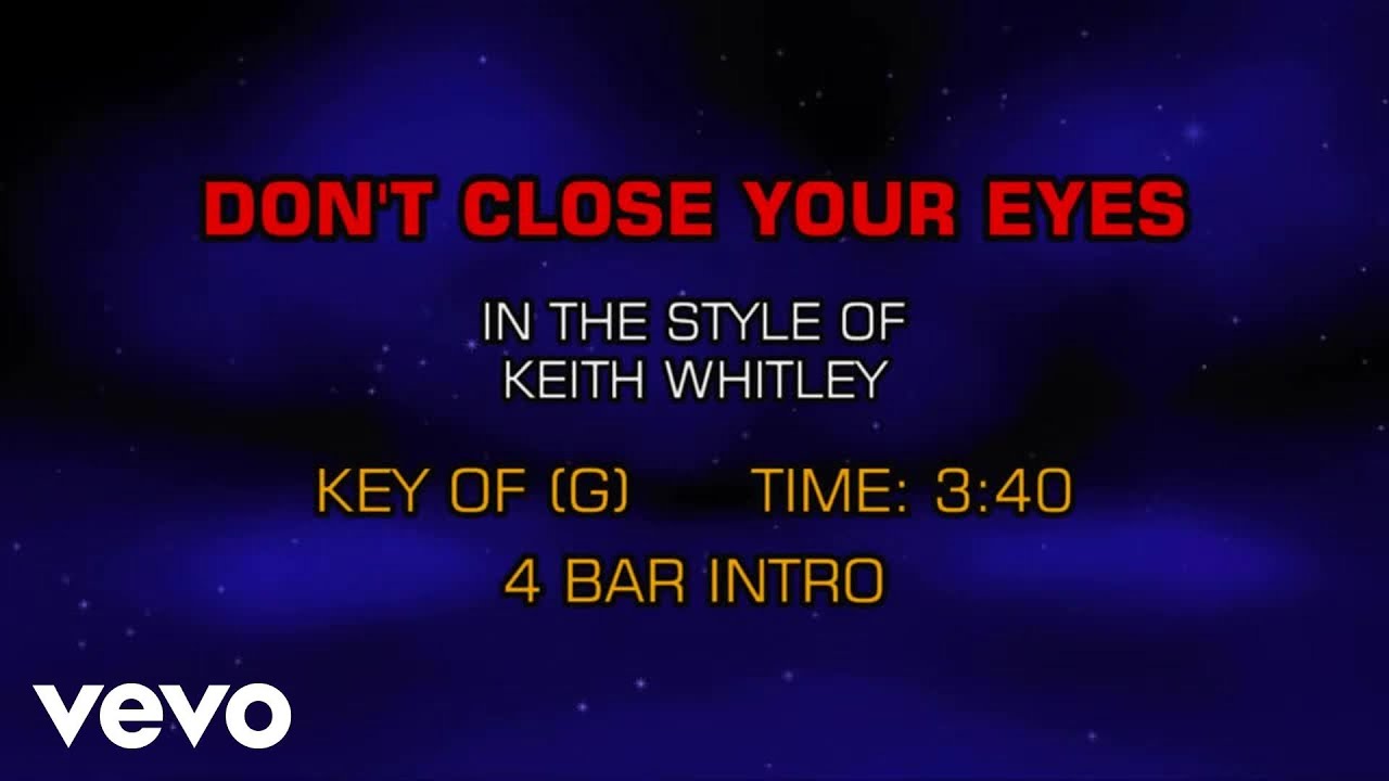 Keith Whitley Don't Close Your Eyes (Karaoke) YouTube Music