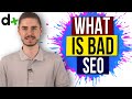 What is Bad SEO 🔥 SEO Tutorial for Beginners