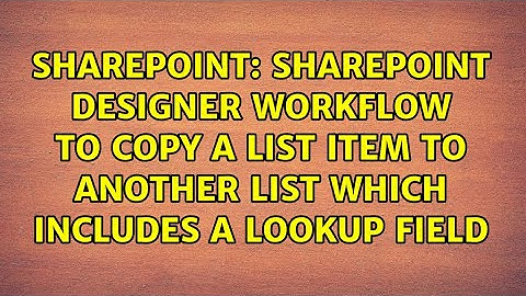 SharePoint designer workflow to copy a list item to another list which includes a lookup field