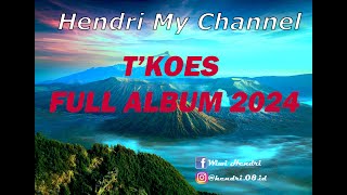 T KOES FULL ALBUM