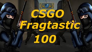 CSGO Fragtastic 100