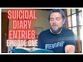 Reflecting on my Suicidal Diary Entries - Part 1