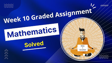 IIT Madras Mathematics Week 10 Graded Assignment | May Term 2022