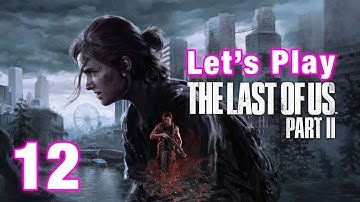 The Last of Us Part 2 Remastered - Part 12: The Seraphites - The Park, Car Park, & Hospital