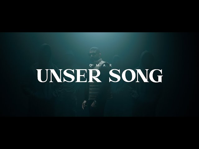 OMAR - UNSER SONG