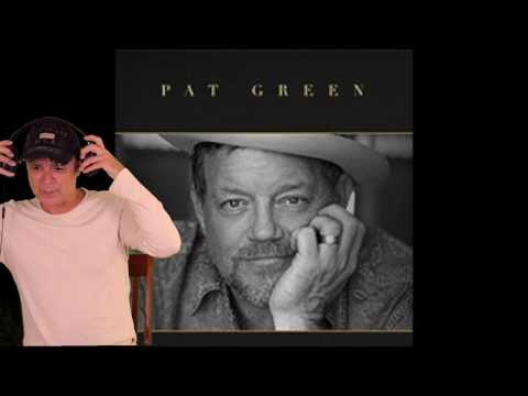 Pat Green -- Wave On Wave  [REACTION/RATING]