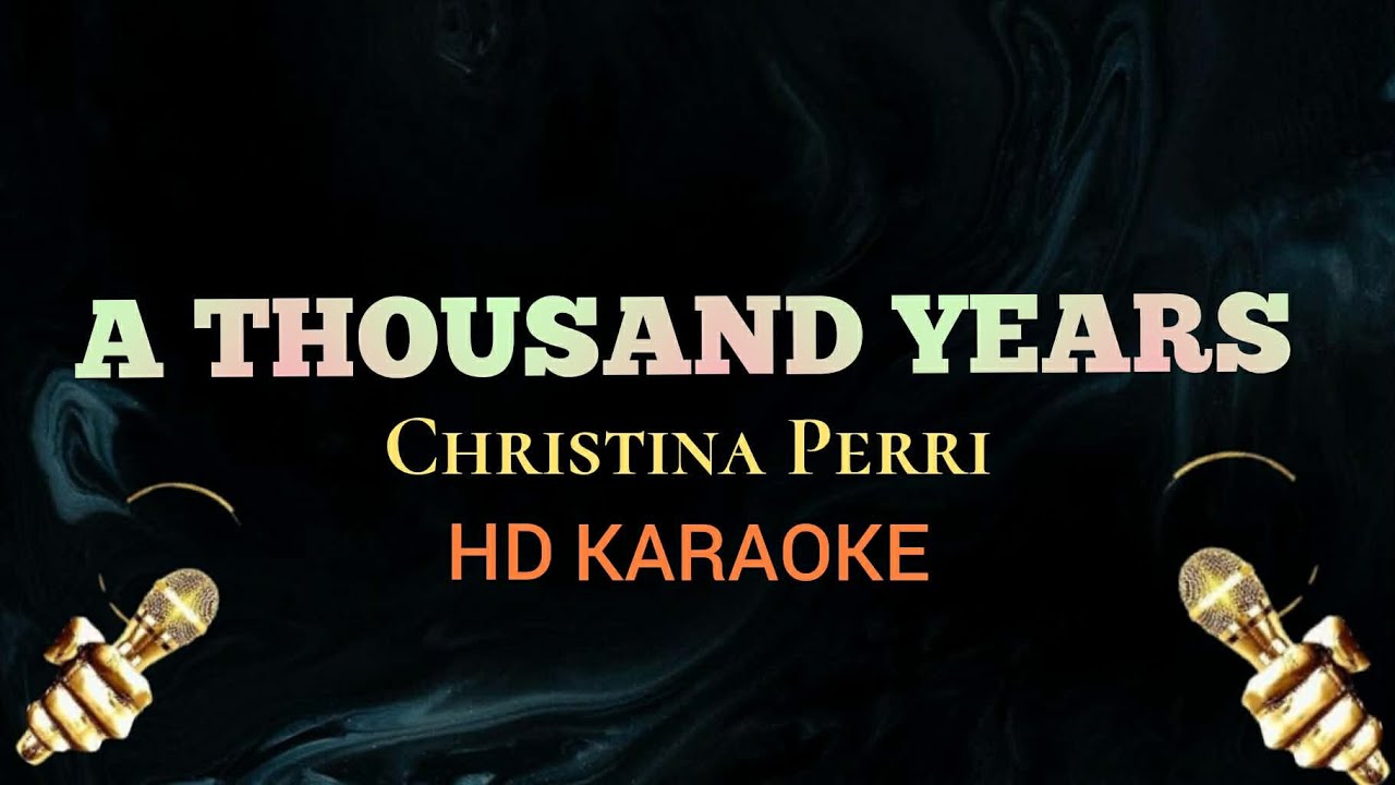 A Thousand Years - Christina Perri (Karaoke)