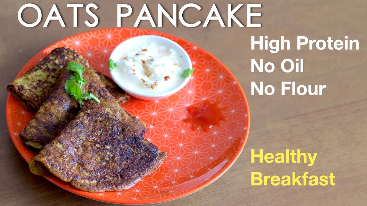 Oats Pancake High Protein NO OIL Healthy Breakfast (JAIN RECIPE