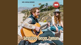 Sessi̇zce Geçer Zaman