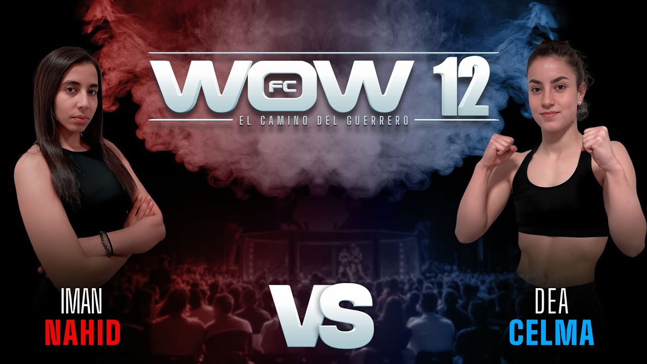 WOW 12 - FULL FIGHT - Iman Nahid VS Dea Celma