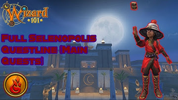 Wizard101: Full Selenopolis Playthrough (Main Quest)