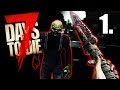 PRIMEROS PASOS!! 7 DAYS TO DIE ALPHA 18 #1 - GAMEPLAY ESPAÑOL