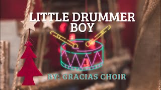 Gracias Choir  Little Drummer Boy s