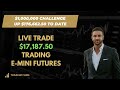 Live Trade -  $17,187.50 in 10 Minutes Trading E-Mini Futures