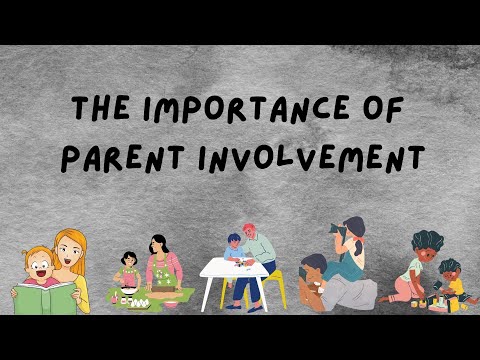 THE IMPORTANCE OF PARENT INVOLVEMENT