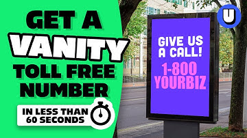 How to Get a Vanity Phone Number for Your Business in 60 Seconds