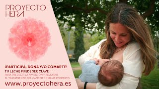 PROYECTO HERA | Estudio leche materna para el diagnóstico precoz del Cáncer de Mama Posparto