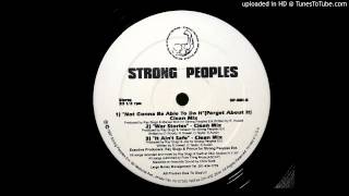 Strong Peoples - Not Gonna Be Able To Do It (Forget About It) (Main Mix)