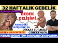 32 Haftalık Gebelik (2022)