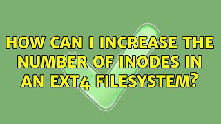 How To Increase Inodes