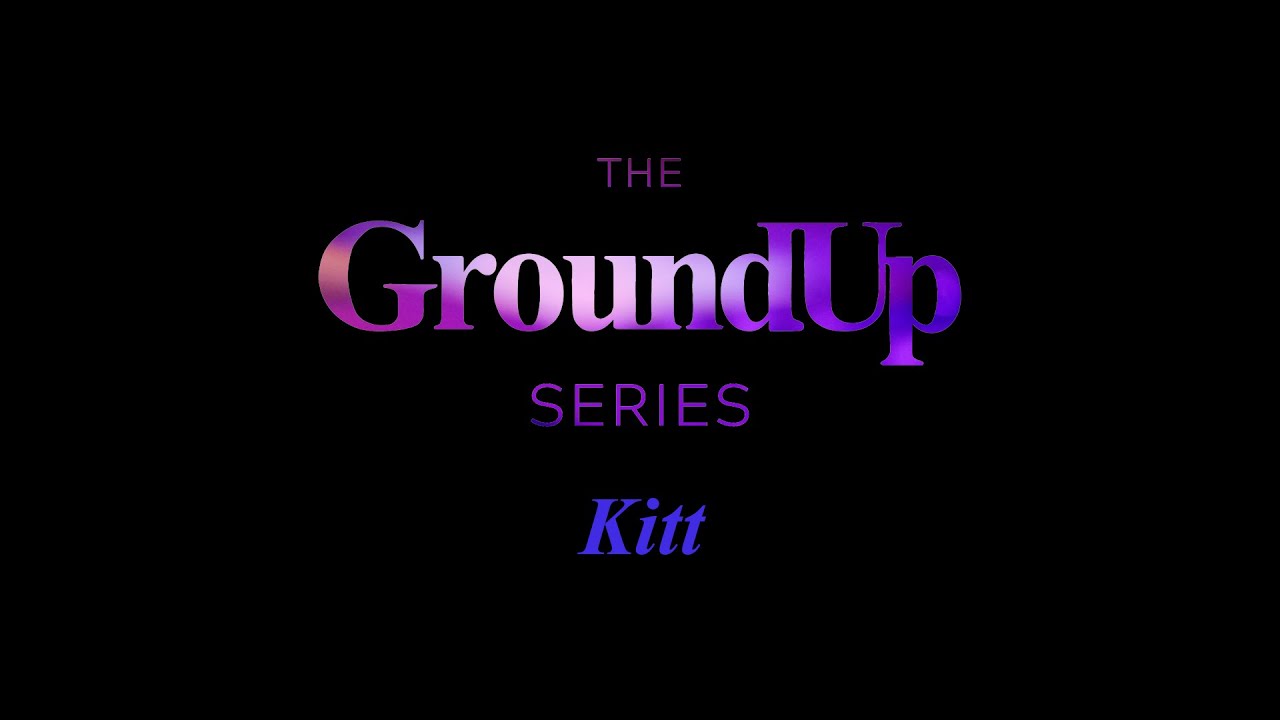 Kitt (The GroundUp Series)