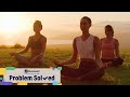 Achieve peace of mind through meditation | Problem Solved