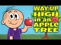 Way Up High in an Apple - Apple Song for Kids - Children's Song by The Learning Station