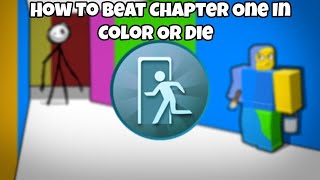 Colour or Die Roblox | How to complete chapter 1